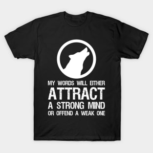 Offensive Motivational Masculine Alpha Male Offending T-Shirt